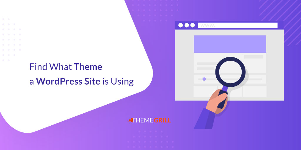 How to Find Out What Theme a WordPress Site is Using